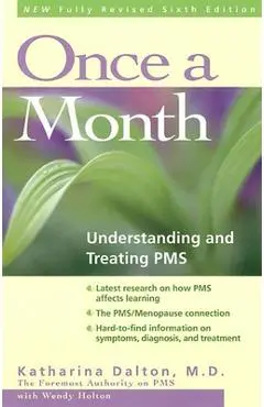 Once a Month: Understanding and Treating PMS - Katharina Dalton