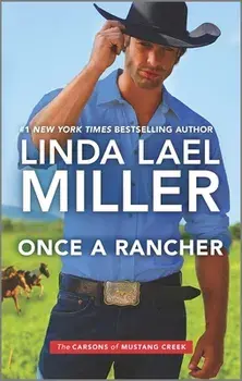 Once a Rancher/Linda Lael Miller