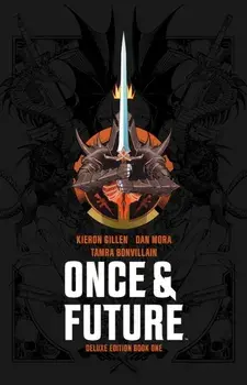 Once & Future Book One Deluxe Edition, Hardback/Kieron Gillen