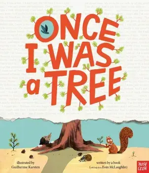 Once I Was a Tree, Hardback/Eoin McLaughlin