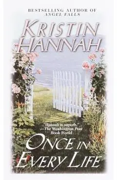 Once in Every Life - Kristin Hannah