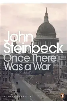Once There Was a War, Paperback/John Steinbeck