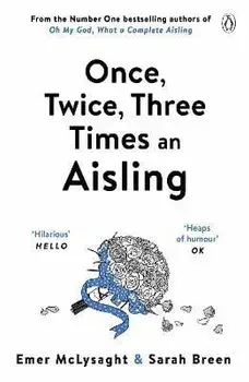 Once, Twice, Three Times an Aisling, Paperback/Sarah Breen