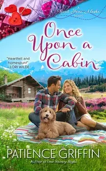 Once Upon a Cabin, Paperback/Patience Griffin