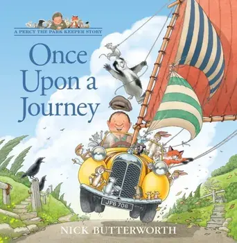 Once Upon a Journey, Hardback/Nick Butterworth