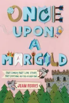 Once Upon a Marigold, Paperback/Jean Ferris