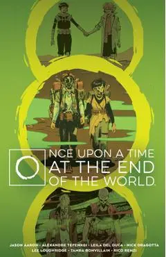 Once Upon a Time at the End of the World Deluxe Edition - Jason Aaron