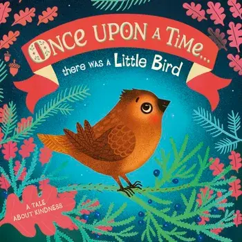 Once Upon A Time… there was a Little Bird/***