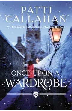 Once Upon a Wardrobe - Patti Callahan