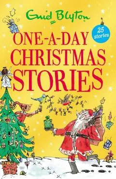 One-A-Day Christmas Stories - Enid Blyton
