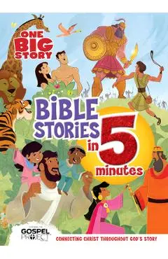 One Big Story Bible Stories in 5 Minutes (Padded): Connecting Christ Throughout God's Story - B&h Kids Editorial