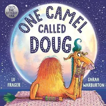 One Camel Called Doug. the perfect countdown to bedtime!, Paperback/Lu Fraser