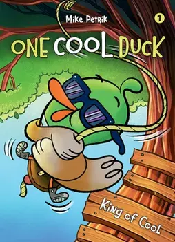One Cool Duck. King of Cool, Paperback/Mike Petrik
