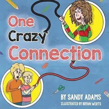 One Crazy Connection, Paperback/Sandy Adams