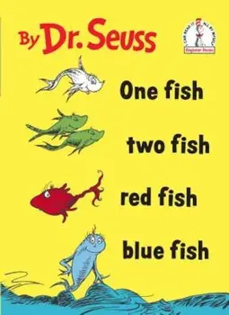 One Fish Two Fish Red Fish Blue Fish/Dr Seuss
