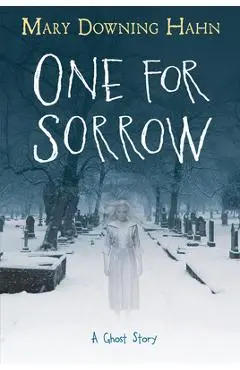 One for Sorrow: A Ghost Story - Mary Downing Hahn