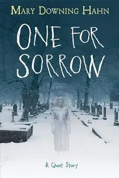 One for Sorrow: A Ghost Story, Paperback/Mary Downing Hahn