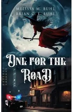 One for the Road - Melissa M. Buhl