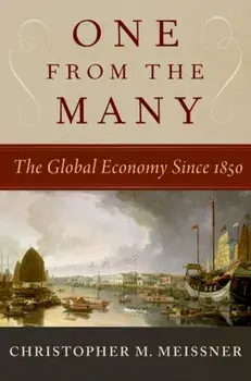 One From the Many. The Global Economy Since 1850, Paperback/***