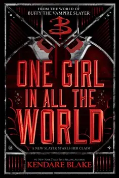 One Girl In All The World, Paperback/Kendare Blake