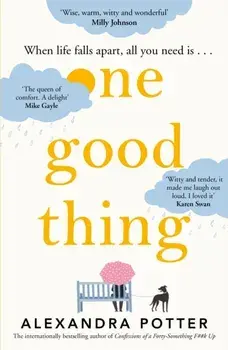 One Good Thing, Hardback/Alexandra Potter