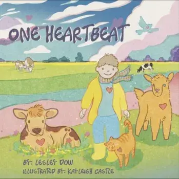 One Heartbeat, Board book/Lesley Dow