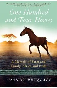 One Hundred and Four Horses - Mandy Retzlaff