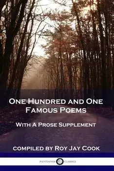 One Hundred and One Famous Poems: With a Prose Supplement, Paperback/Roy Jay Cook