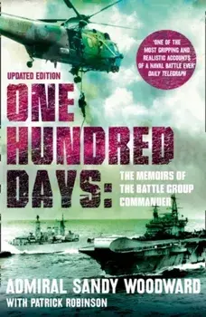 One Hundred Days, Paperback/Sandy Woodward