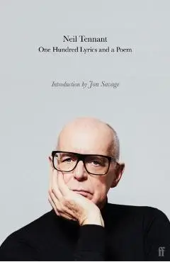 One Hundred Lyrics and a Poem - Neil Tennant