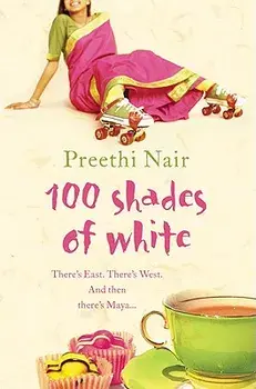 One Hundred Shades of White, Paperback/Preethi Nair