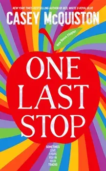 One Last Stop. Special edition with sprayed edges, illustrated endpapers and a bonus chapter, Hardback/Casey McQuiston