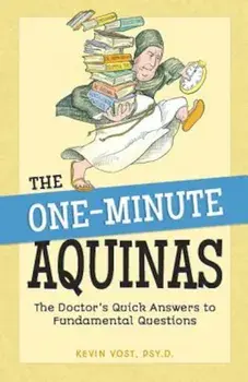 One-Minute Aquinas, Paperback/Kevin Vost