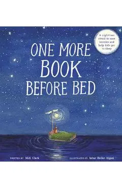 One More Book Before Bed: A Nighttime Ritual of Comfort and Connection - M. H. Clark