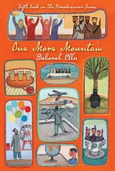 One More Mountain, Hardcover/Deborah Ellis