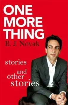 One More Thing, Paperback/B J Novak