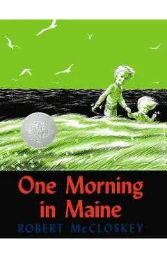 One Morning in Maine - Robert Mccloskey