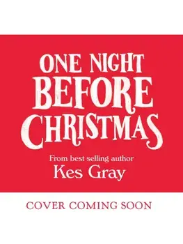One Night Before Christmas, Hardback/Kes Gray