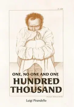 One, No One, and One Hundred Thousand, Hardcover/Luigi Pirandello