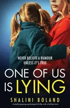 One of Us Is Lying: A totally gripping psychological thriller with a brilliant twist, Paperback/Shalini Boland