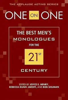 One on One: The Best Men's Monologues for the 21st Century, Paperback/Joyce Henry