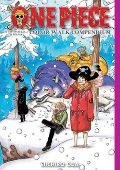 One Piece Color Walk Compendium: New World to Wano, Hardback/Eiichiro Oda