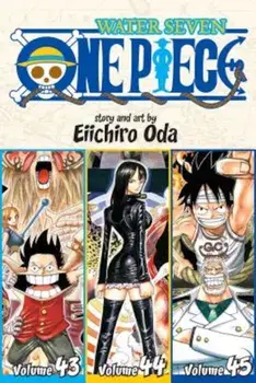 One Piece (Omnibus Edition), Volume 15: Includes Vols. 43, 44 & 45, Paperback/Eiichiro Oda