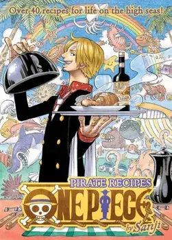 One Piece: Pirate Recipes, Hardback/Sanji