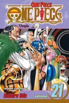 One Piece, Vol. 21, Paperback/Eiichiro Oda