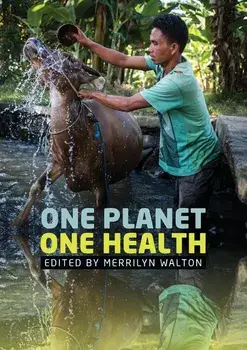 One Planet, One Health, Paperback/Merrilyn Walton