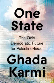 One State. The Only Democratic Future for Palestine-Israel, Paperback/***