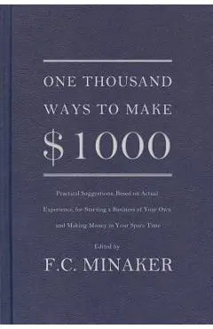 One Thousand Ways to Make $1000 - F. C. Minaker