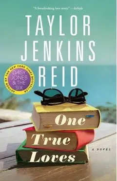 One True Loves - Taylor Jenkins Reid