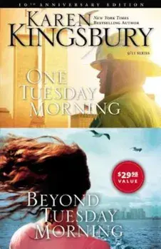 One Tuesday Morning/Beyond Tuesday Morning, Paperback/Karen Kingsbury